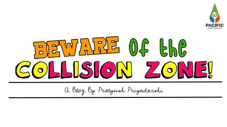 beware of the collision zone
