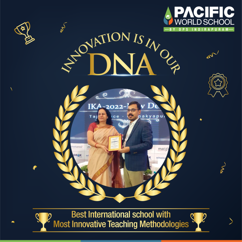 pacific world school achieved best international school with most innovative teaching methologies award 2022